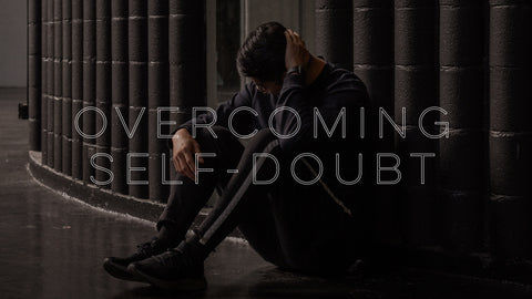 Overcoming Self-Doubt